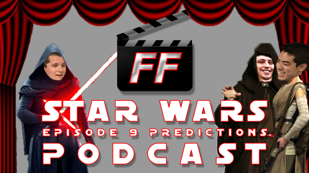 FF EP 9 PREDICTIONS PODCAST
